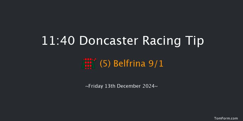 Doncaster  11:40 Maiden Hurdle (Class 4) 17f Sat 30th Nov 2024