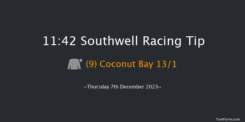 Southwell 11:42 Handicap (Class 6) 8f Tue 5th Dec 2023