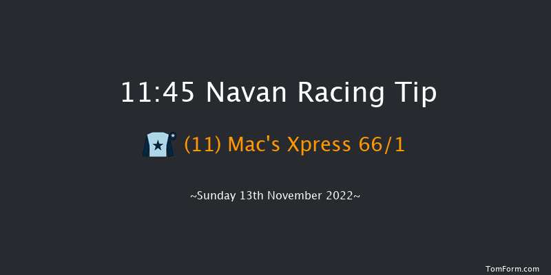 Navan 11:45 Maiden Hurdle 20f Wed 19th Oct 2022