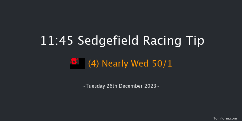 Sedgefield 11:45 Maiden Hurdle (Class 4) 20f Fri 8th Dec 2023