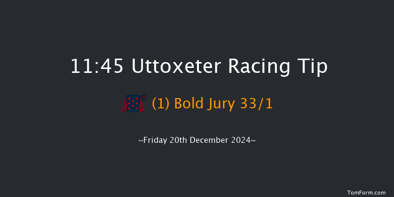 Uttoxeter  11:45 Maiden Hurdle (Class 4) 16f Tue 10th Dec 2024