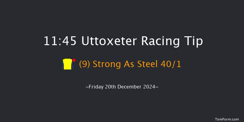 Uttoxeter  11:45 Maiden Hurdle (Class 4) 16f Tue 10th Dec 2024