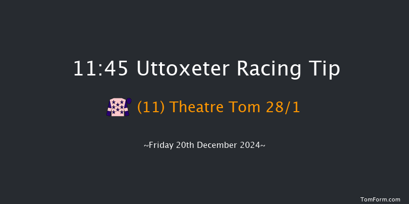 Uttoxeter  11:45 Maiden Hurdle (Class 4) 16f Tue 10th Dec 2024