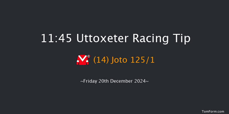 Uttoxeter  11:45 Maiden Hurdle (Class 4) 16f Tue 10th Dec 2024