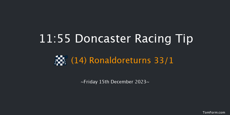 Doncaster 11:55 Novices Hurdle (Class 3) 19f Sat 2nd Dec 2023