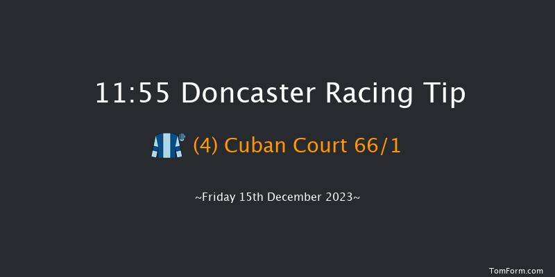 Doncaster 11:55 Novices Hurdle (Class 3) 19f Sat 2nd Dec 2023