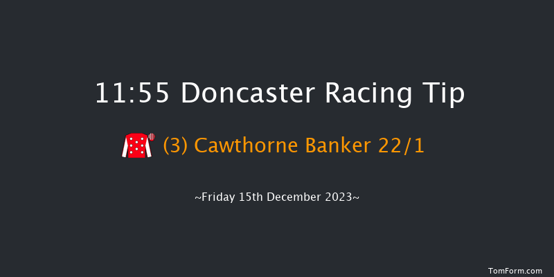 Doncaster 11:55 Novices Hurdle (Class 3) 19f Sat 2nd Dec 2023