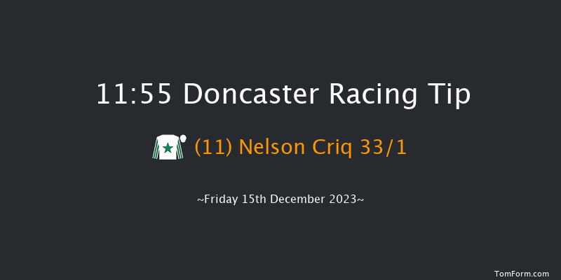 Doncaster 11:55 Novices Hurdle (Class 3) 19f Sat 2nd Dec 2023