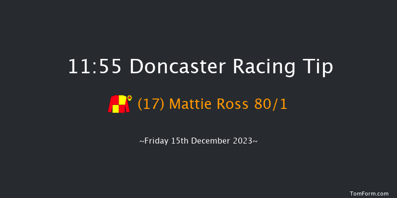 Doncaster 11:55 Novices Hurdle (Class 3) 19f Sat 2nd Dec 2023