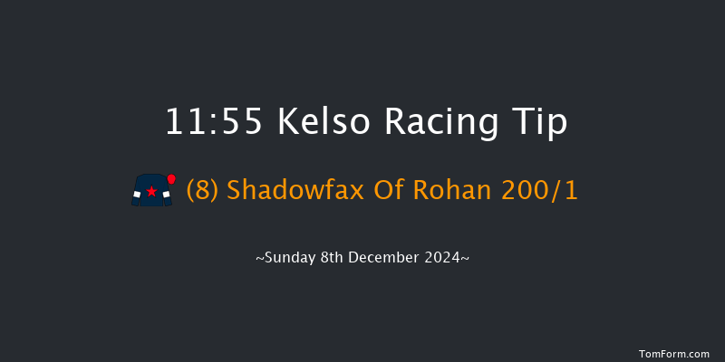 Kelso  11:55 Maiden Hurdle (Class 3) 16f Sat 9th Nov 2024