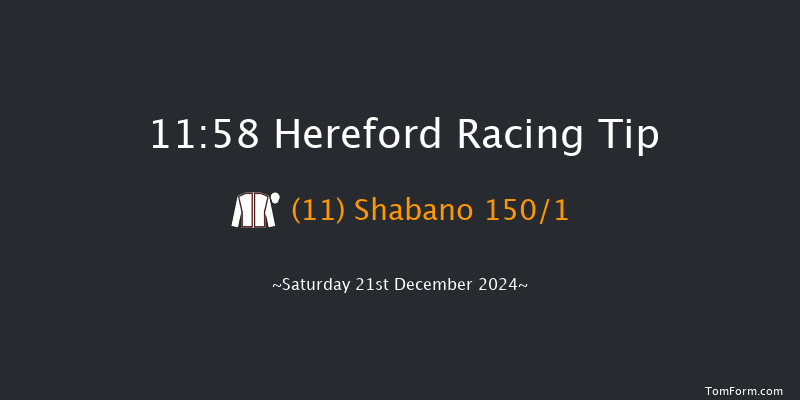 Hereford  11:58 Maiden Hurdle (Class 4) 16f Wed 11th Dec 2024