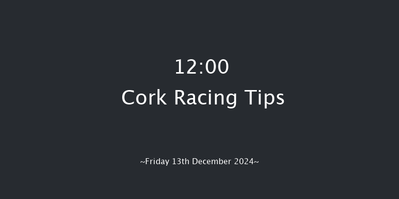 Cork  12:00 Maiden Hurdle 16f Sun 8th Dec 2024