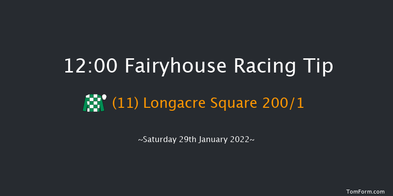 Fairyhouse 12:00 Maiden Chase 22f Sat 15th Jan 2022