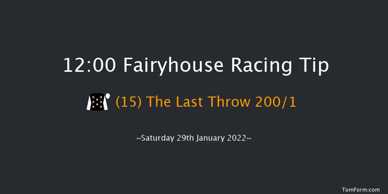 Fairyhouse 12:00 Maiden Chase 22f Sat 15th Jan 2022