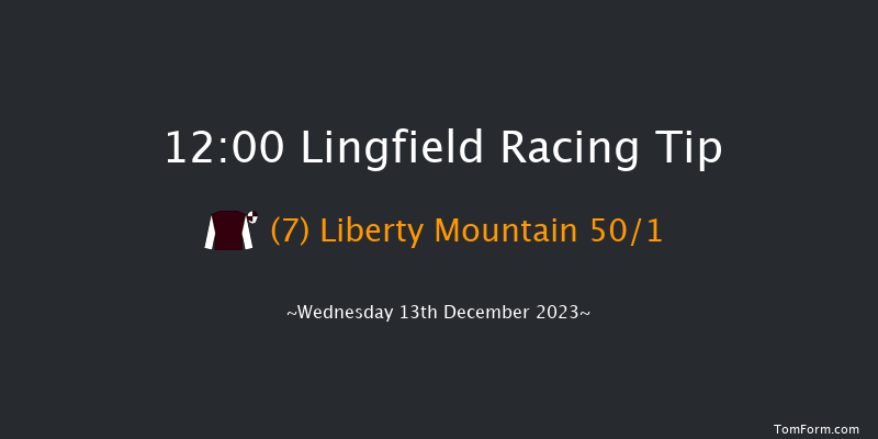 Lingfield 12:00 Handicap (Class 5) 7f Mon 11th Dec 2023