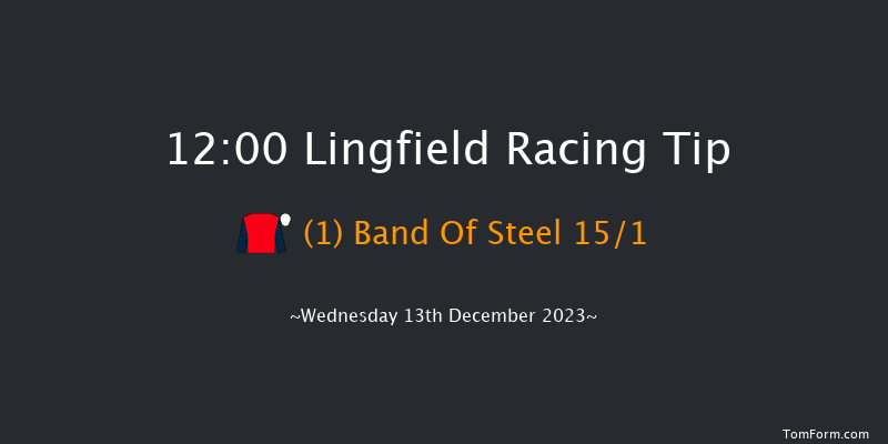 Lingfield 12:00 Handicap (Class 5) 7f Mon 11th Dec 2023