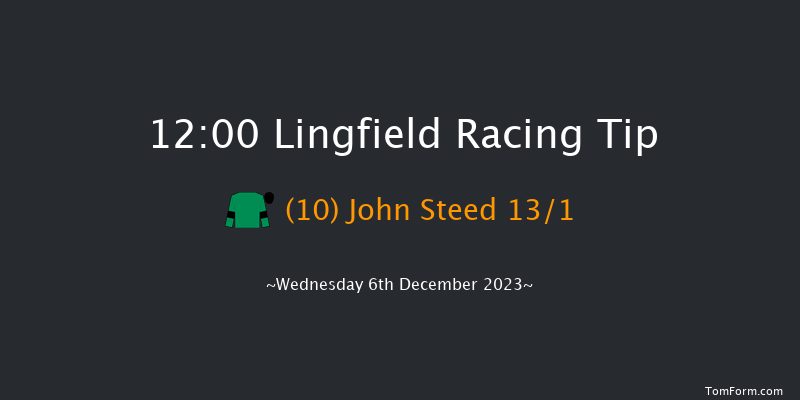 Lingfield 12:00 Handicap (Class 5) 7f Tue 5th Dec 2023