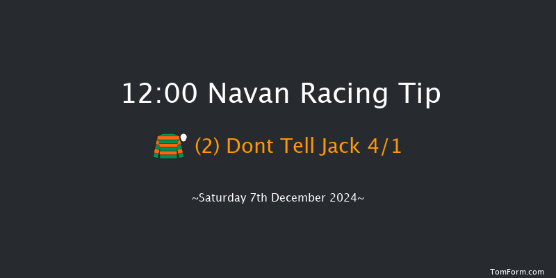 Navan  12:00 Maiden Hurdle 16f Sun 17th Nov 2024