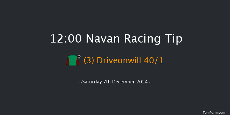 Navan  12:00 Maiden Hurdle 16f Sun 17th Nov 2024