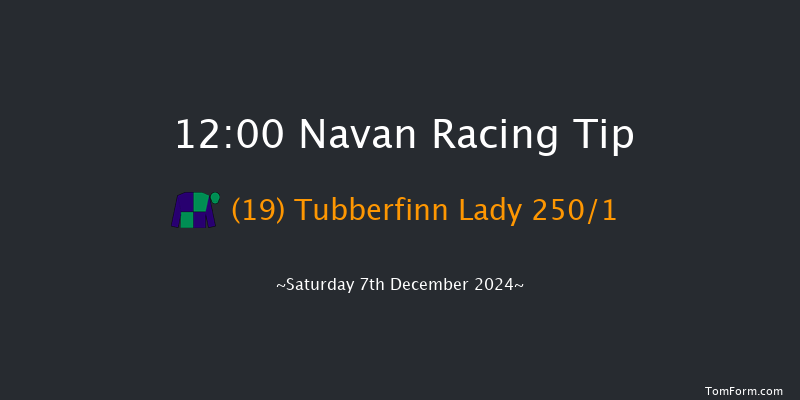 Navan  12:00 Maiden Hurdle 16f Sun 17th Nov 2024