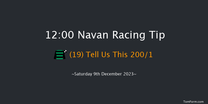 Navan 12:00 Maiden Hurdle 16f Sun 19th Nov 2023