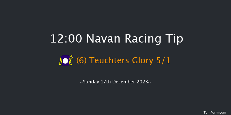 Navan 12:00 Maiden Hurdle 16f Sat 9th Dec 2023