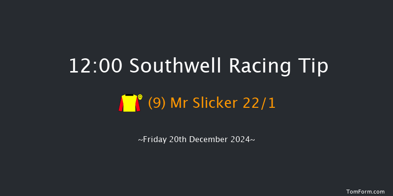 Southwell  12:00 Handicap (Class 6) 8f Thu 19th Dec 2024