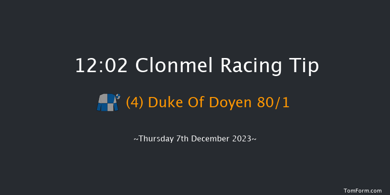 Clonmel 12:02 Maiden Hurdle 16f Thu 9th Nov 2023