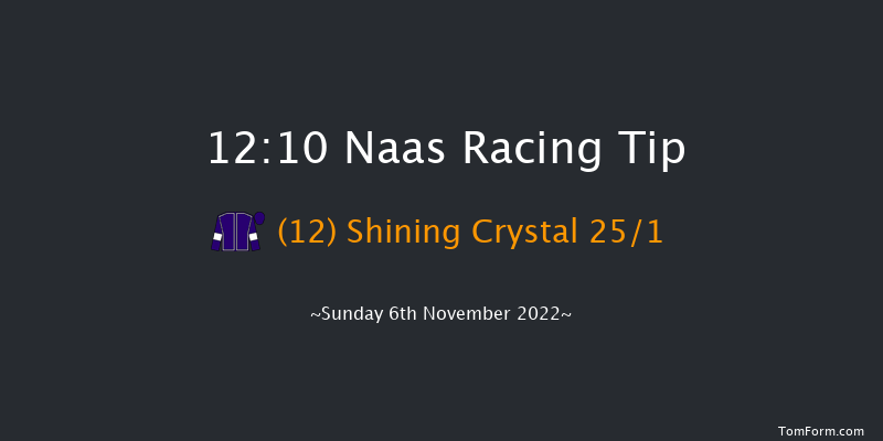 Naas 12:10 Maiden 6f Sun 16th Oct 2022