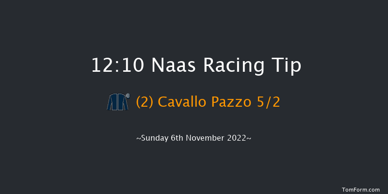 Naas 12:10 Maiden 6f Sun 16th Oct 2022