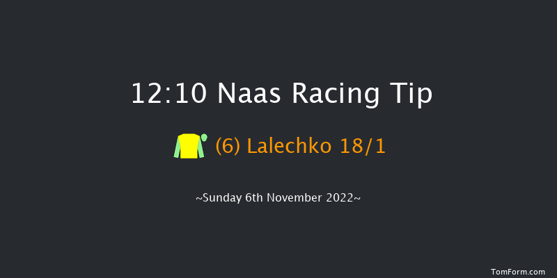 Naas 12:10 Maiden 6f Sun 16th Oct 2022