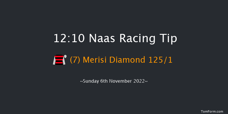 Naas 12:10 Maiden 6f Sun 16th Oct 2022