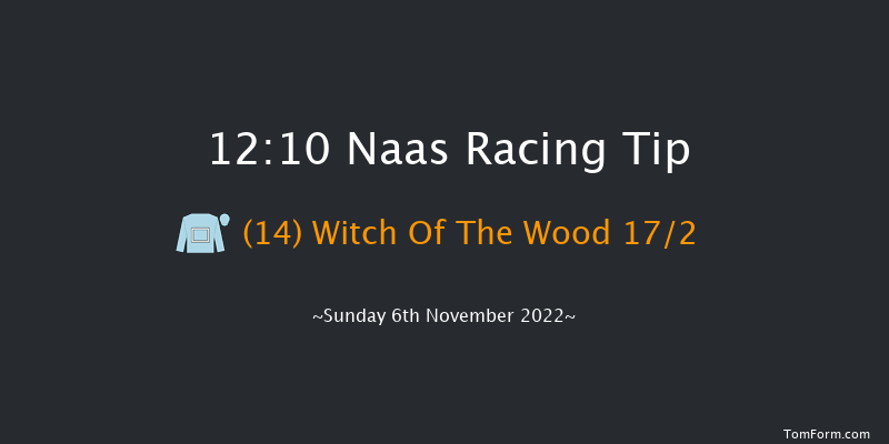 Naas 12:10 Maiden 6f Sun 16th Oct 2022