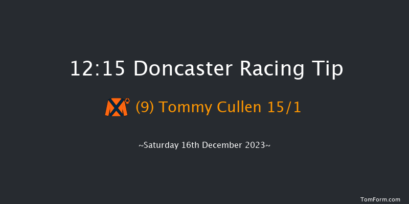 Doncaster 12:15 Handicap Chase (Class 4) 16f Fri 15th Dec 2023