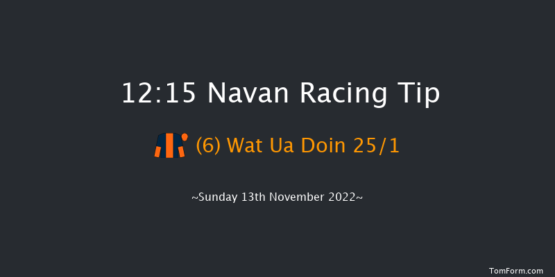 Navan 12:15 Handicap Hurdle 22f Wed 19th Oct 2022