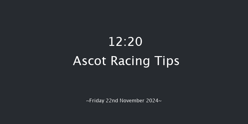 Ascot  12:20 Maiden Hurdle (Class 3) 19f Sat 2nd Nov 2024