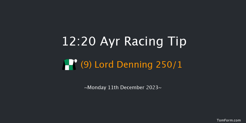 Ayr 12:20 Maiden Hurdle (Class 4) 16f Mon 4th Dec 2023