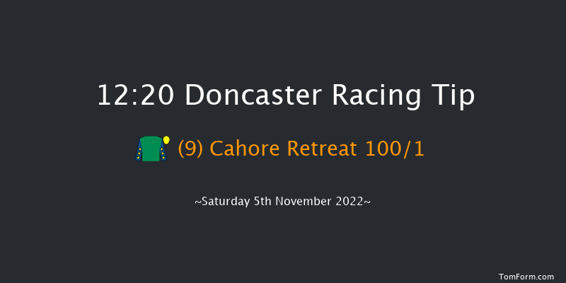 Doncaster 12:20 Maiden (Class 4) 6f Sat 22nd Oct 2022