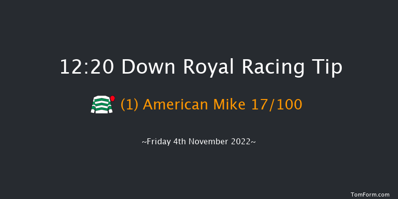 Down Royal 12:20 Maiden Hurdle 22f Mon 26th Sep 2022