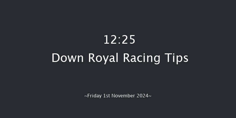 Down Royal  12:25 Maiden Hurdle 22f Mon 30th Sep 2024