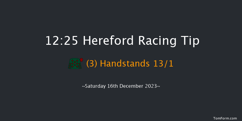 Hereford 12:25 Maiden Hurdle (Class 4) 20f Wed 29th Nov 2023