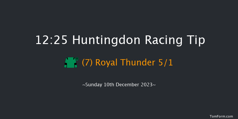 Huntingdon 12:25 Maiden Hurdle (Class 4) 16f Sat 25th Nov 2023