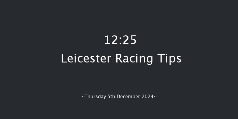 Leicester  12:25 Maiden Hurdle (Class 4) 20f Sun 1st Dec 2024