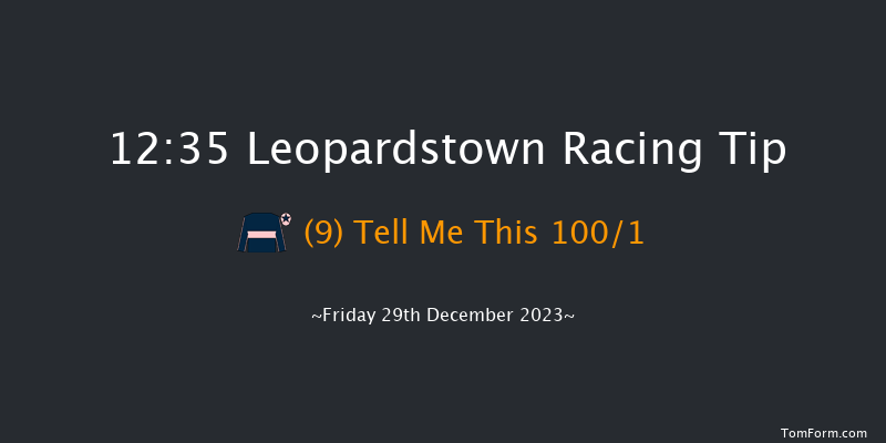 Leopardstown 12:35 Maiden Hurdle 20f Thu 28th Dec 2023