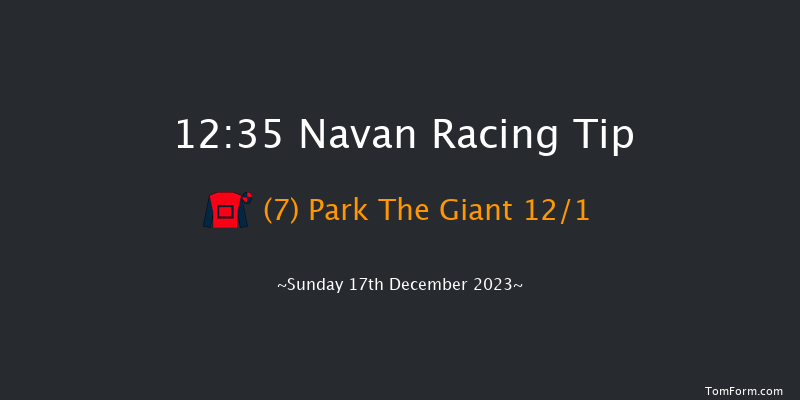 Navan 12:35 Maiden Hurdle 20f Sat 9th Dec 2023