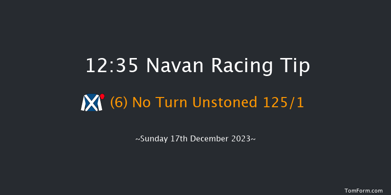 Navan 12:35 Maiden Hurdle 20f Sat 9th Dec 2023