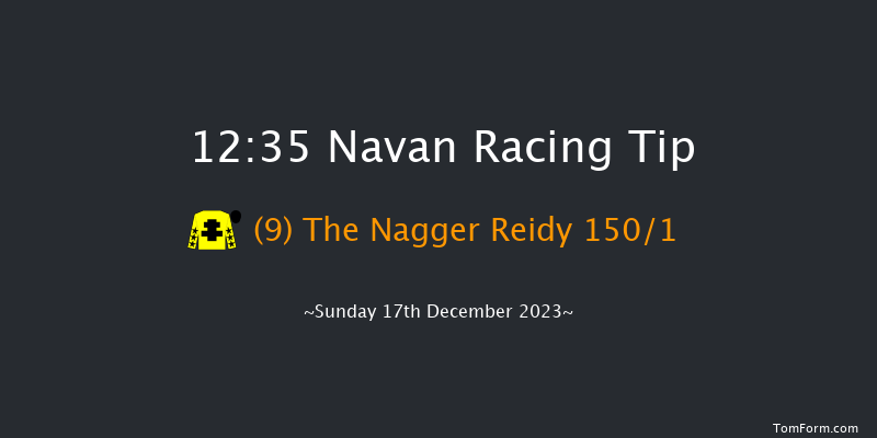 Navan 12:35 Maiden Hurdle 20f Sat 9th Dec 2023