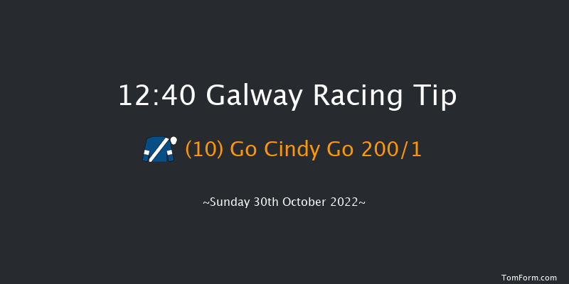 Galway 12:40 Maiden Hurdle 16f Sat 29th Oct 2022