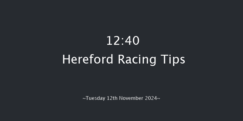 Hereford  12:40 Maiden Hurdle (Class 4) 16f Mon 4th Nov 2024