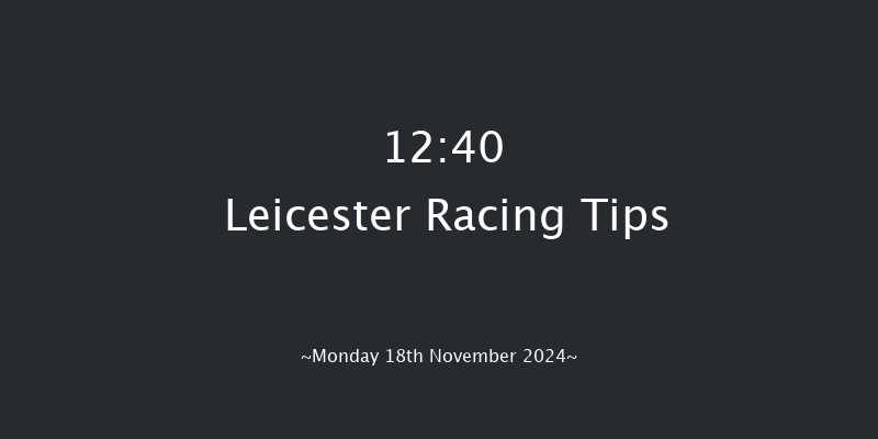 Leicester  12:40 Handicap Hurdle (Class 5) 20f Mon 28th Oct 2024